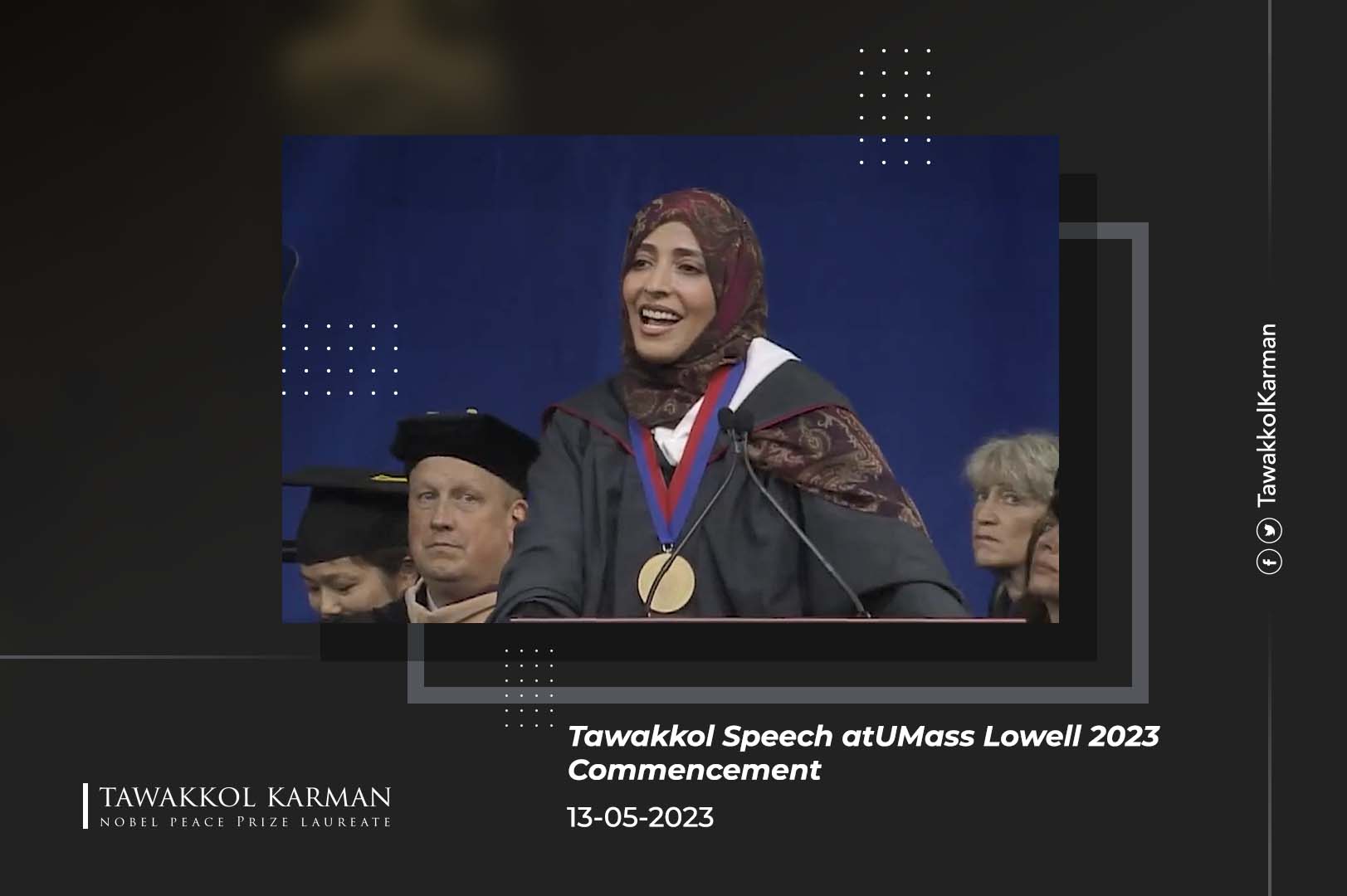 Tawakkol Speech atUMass Lowell 2023 Commencement